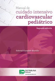 manual de cuidado intensivo cardiovascular pediatrico (segunda edicion) (ebook)-gabriel cassalett-9789588813547