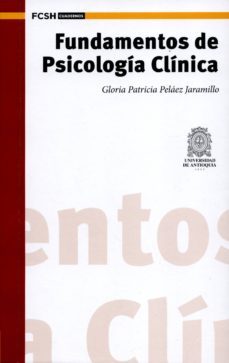 fundamentos de psicologia clinica (ebook)-gloria patricia pelaez jaramillo-9789588947747