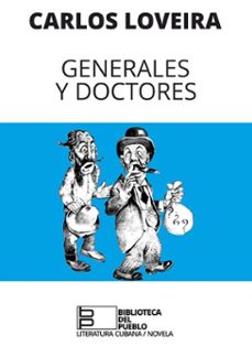 generales y doctores (ebook)-carlos loveira-9789591027047