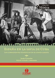 españa en la savia de cuba (ebook)-jesus guanche perez-9789597216247