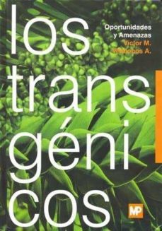 los transgenicos: oportunidades y amenazas-9789687462547