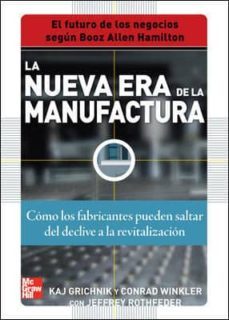 la nueva era de la manufactura-kaj grichnik-9789701072547