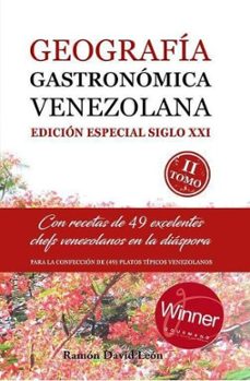 geografía gastronómica venezolana. tomo ii (edición especial siglo xxi)-ramon david leon-9789801811947