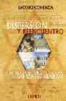 dispersion y reencuentro: genealogia, historia y legado de famili as sefarditas-9789870003847