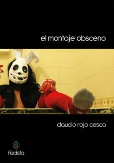 el montaje obsceno (ebook)-claudio rojo cesca-9789871959747