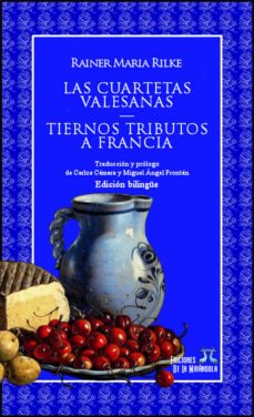 las cuartetas valesanas - tiernos tributos a francia (ebook)-rainer maria rilke-9789872838447