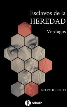 esclavos de la heredad 2: verdugos (ebook)-nelvis haydee ghelfi-9789874763747