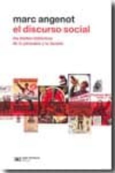 el discurso social: los limites historicos de lo pensable y lo de cible-marc angemot-9789876291347