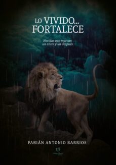 lo vivido fortalece (ebook)-fabián antonio barrios-9789878176147