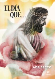el día que... (ebook)-ada inés secco-9789878243047