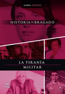 la tirania militar (ebook)-anibal grosso-9789878248547