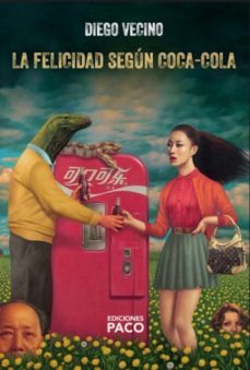 la felicidad según coca-cola (ebook)-diego vecino-9789878652047