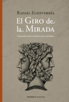 el giro de la mirada (ebook)-rafael echeverria-9789878935447