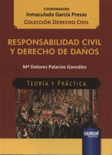 responsabilidad civil y derecho de daños-mª dolores palacios gonzalez-9789897122347