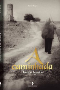 a caminhada-nelson teixeira-9789898545947