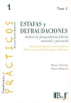 estafas y defraudaciones. tomo i analisis de jurisprudencia federeal, nacional y provincial.-9789915684147