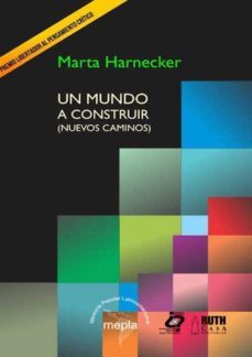 un mundo a construir (nuevos caminos) (ebook)-marta harnecker-9789962697947
