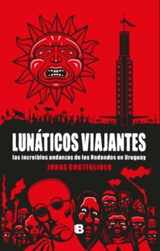 lunaticos viajantes (ebook)-jorge costigliolo-9789974895447