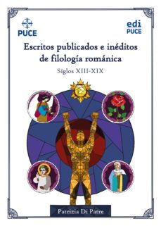 escritos publicados e ineditos de filologia romanica (siglos xiii-xix) (ebook)-patrizia di patre-9789978776247