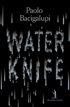 water knife (ebook)-paolo bacigalupi-9791030700947