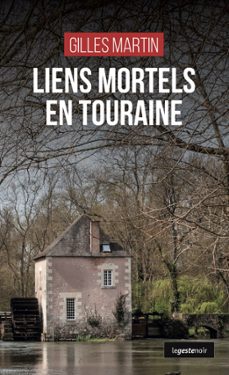 liens mortels en touraine (ebook)-gilles martin-9791035328047