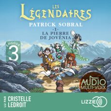 les legendaires - la pierre de jovenia - tome 1 - episode 3 (audiolibro)-patrick sobral-9791036648847