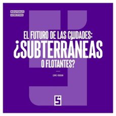 el futuro de las ciudades : ¿subterraneas o flotantes ? (ebook)-léwis verdun-9791043408847