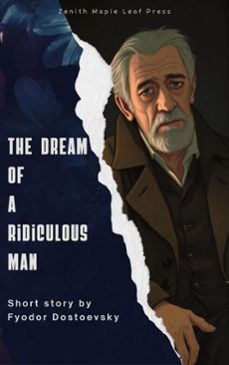 the dream of a ridiculous man (ebook)-fiodor dostoievski-zenith maple leaf press-9791070120347