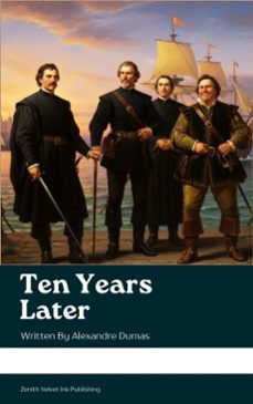 ten years later (ebook)-alexandre dumas-9791070126547