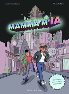 mamma m'ia bienvenue dans la réalité augmentée !-anne-caroline paucot-9791097160647