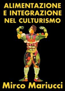 alimentazione ed integrazione nel culturismo naturale (ebook)-9791220271547