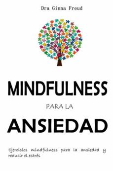 mindfulness para la ansiedad (ebook)-ginna freud-9791221347647