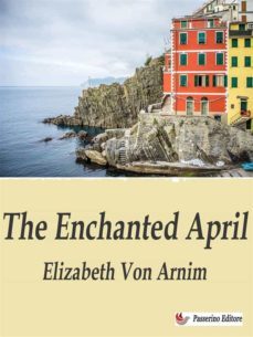 the enchanted april (ebook)-elizabeth von arnim-9791222012247