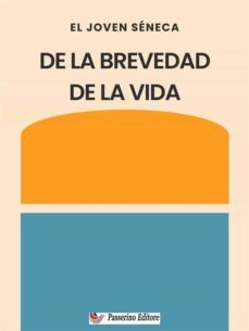 de la brevedad de la vida (ebook)-lucio anneo seneca-9791222080147