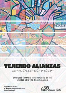 tejiendo alianzas contra el odio (ebook)-maría pina castillo-mª ángeles hernández prados-9791370066147