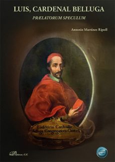 luis, cardenal belluga. praelatorum speculum (ebook)-antonio martinez ripoll-9791370068547