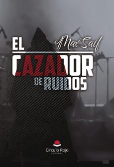 el cazador de ruidos (ebook)-9791370085247