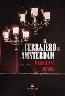 el cerrajero de amsterdam-maximiliano mendez-9791370236847