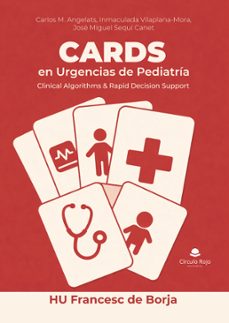 cards en urgencias de pediatría: clinical algorithms y rapid decision support – hu francesc de borja (ebook)-9791370602147