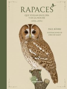 rapaces que vuelan en el dia y en la noche-paul bohre-9791387597047