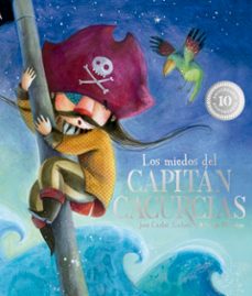 los miedos del capitan cacurcias. 10º aniversario-jose carlos andres-9791387834647