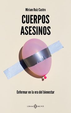cuerpos asesinos-miriam ruiz castro-9791387839147