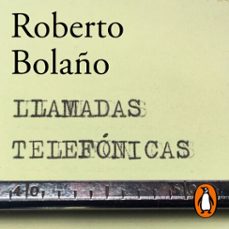 llamadas telefonicas (audiolibro)-roberto bolaño-9791387846947