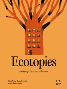 ecotopies-kois fdez. casadevante-joan negrescolor-9791387849047