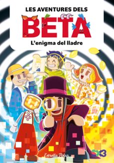 les aventures dels beta 5. l enigma del lladre-9791387903947