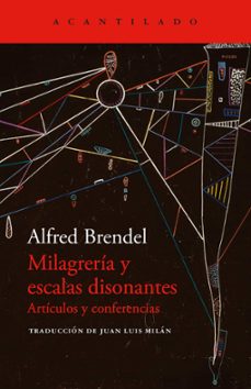 milagreria y escalas disonantes-alfred brendel-9791387964047