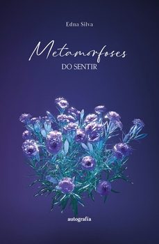 metamorfoses do sentir-edna silva-9791387997847