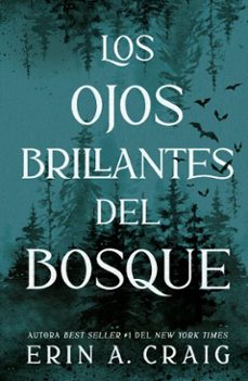 los ojos brillantes del bosque (ebook)-erin a. craig-9791388011047