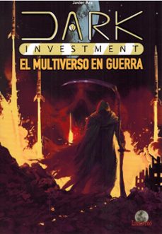 dark investment. el multiverso en guerra-javier ara-9791399083347