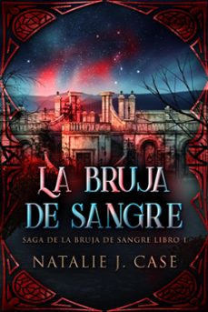 la bruja de sangre (ebook)-natalie j. case-9798215195147